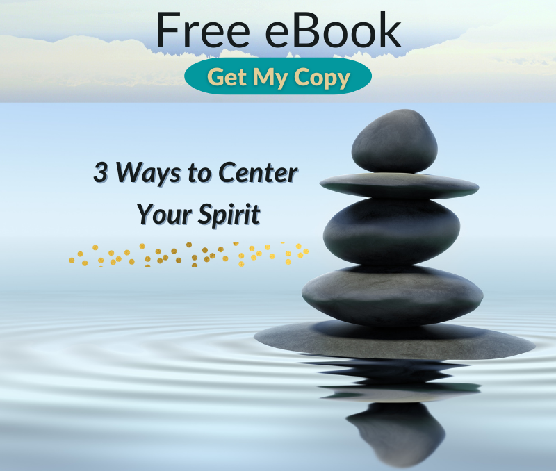 3 Ways to Center Your Spirit
