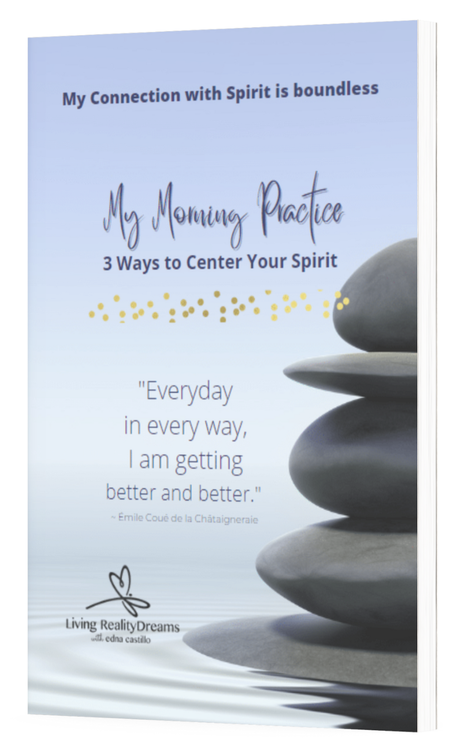 My Morning Practice: 3 Ways to Center Your Spirit